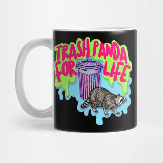 Trash Panda For Life by DankFutura